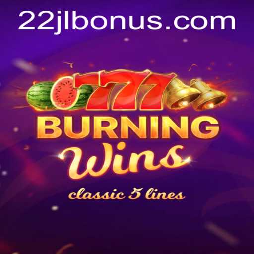 Unveiling the Excitement of BurningWins: 22jl - A Game of Thrills and Strategy
